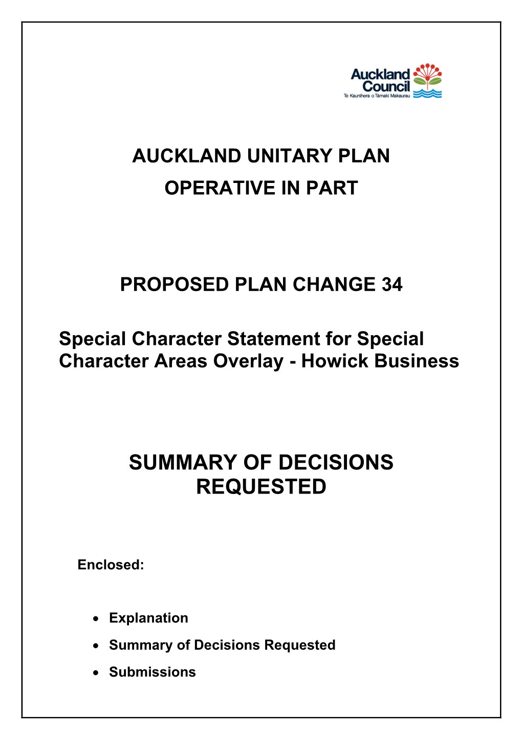 PC34 Howick Business Summary of Decisions Requested