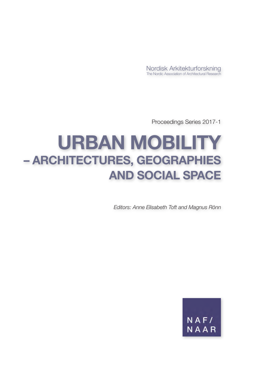 Urban Mobility – Architectures, Geographies and Social Space