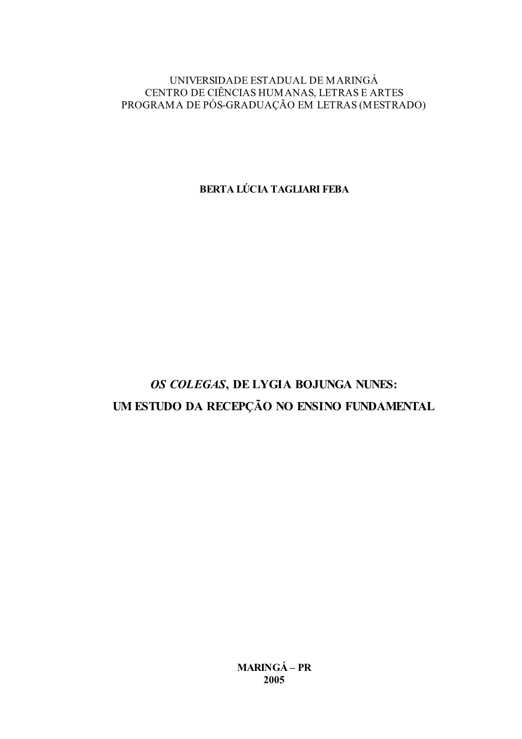 Os Colegas, De Lygia Bojunga Nunes : Um Es Tudo Da Recepção No Ensino Fundamental