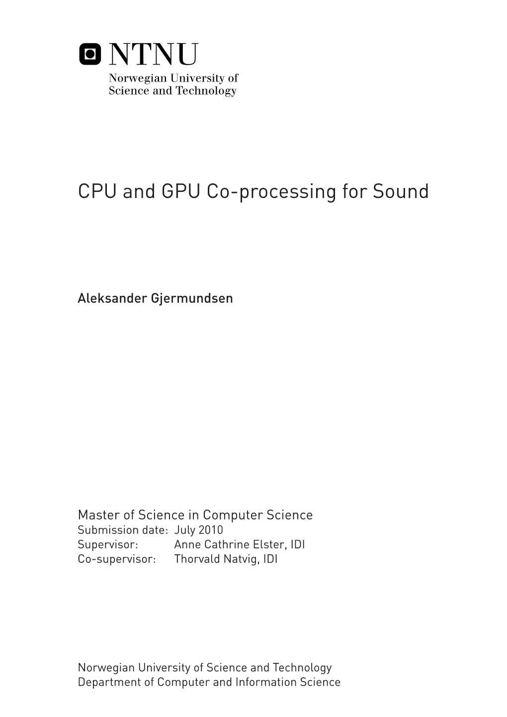 CPU and GPU Co-Processing for Sound