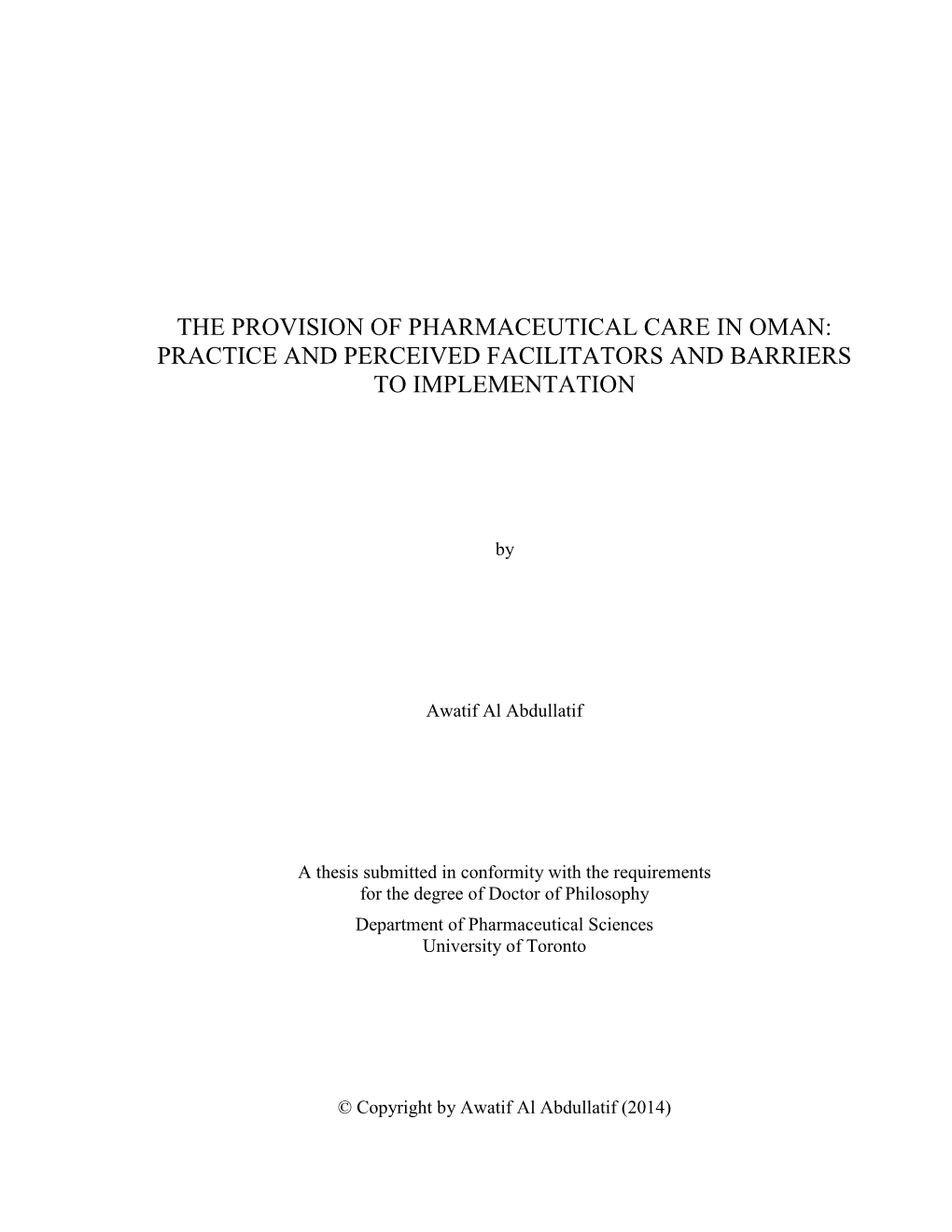 The Provision of Pharmaceutical Care in Oman: Practice and Perceived Facilitators and Barriers to Implementation