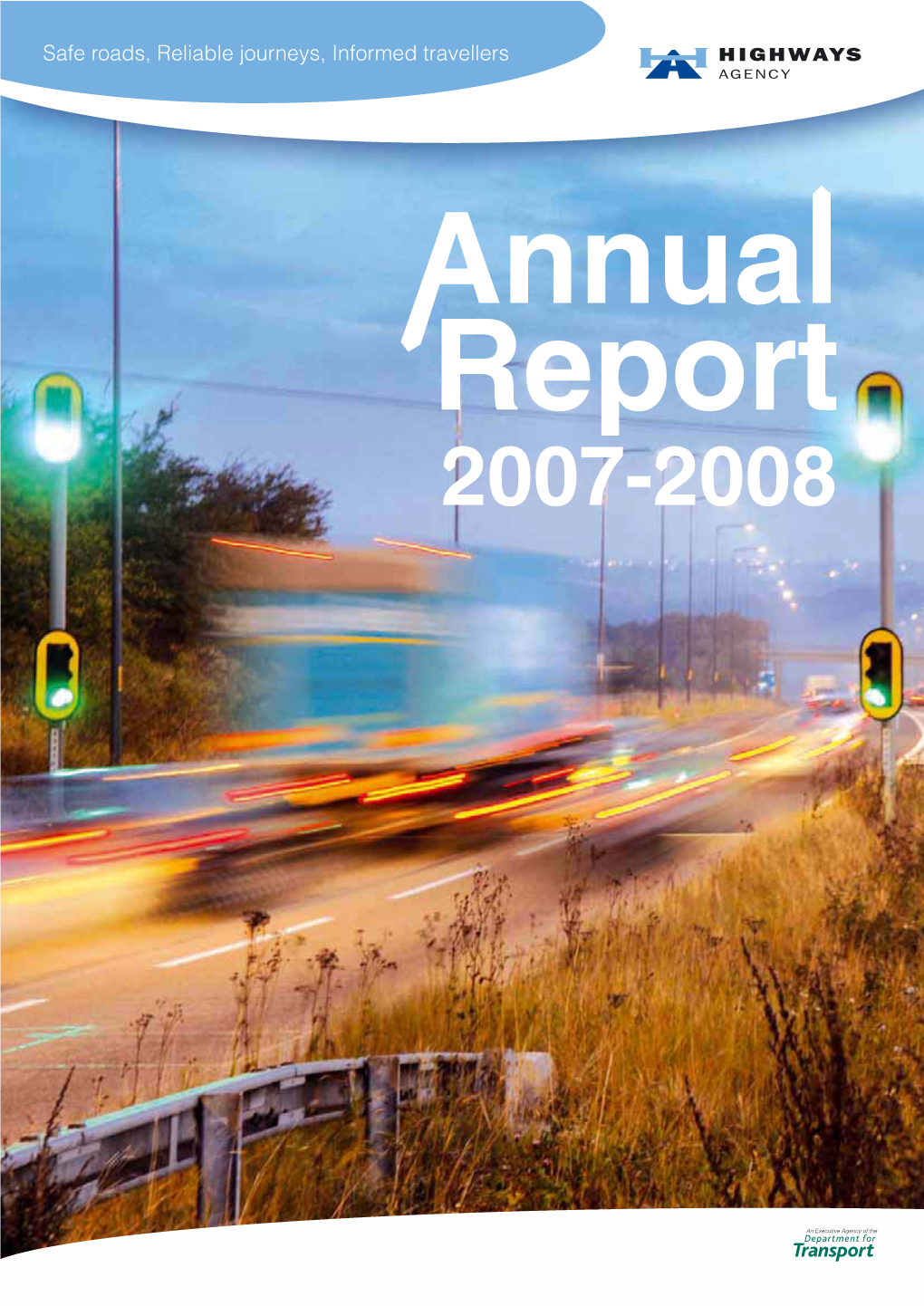 The Highways Agency Annual Reports and Accounts 2007-2008