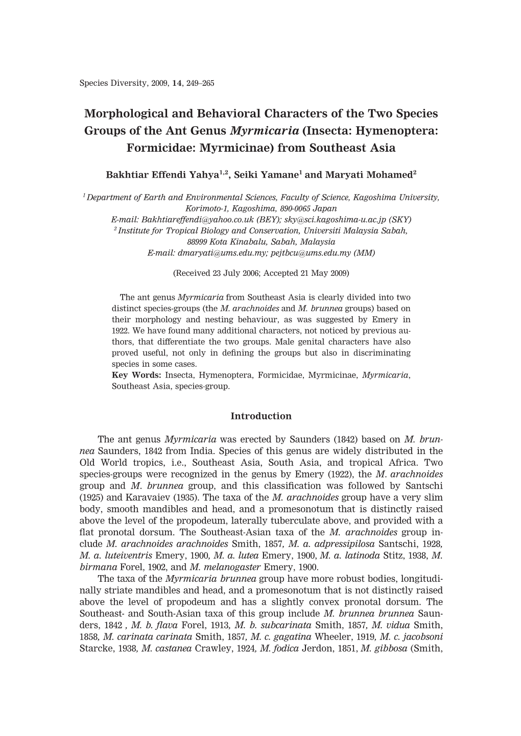 Morphological and Behavioral Characters of the Two Species Groups of the Ant Genus Myrmicaria (Insecta: Hymenoptera: Formicidae: Myrmicinae) from Southeast Asia