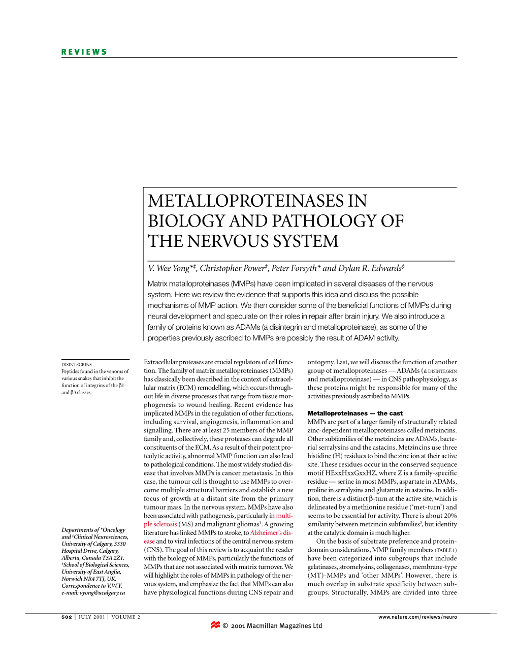 Metalloproteinases in Biology and Pathology of the Nervous System