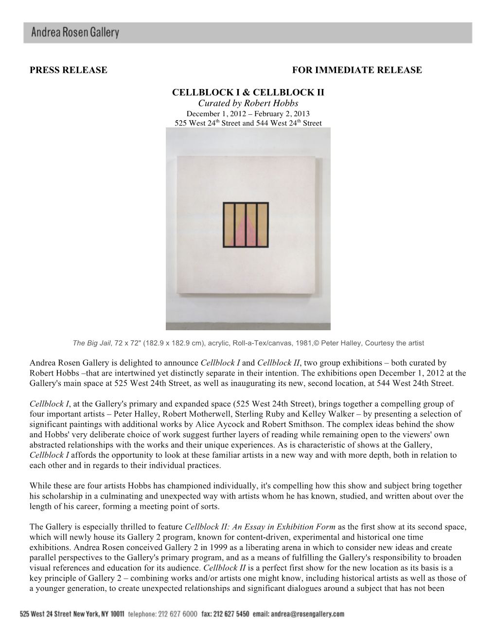 PRESS RELEASE for IMMEDIATE RELEASE CELLBLOCK I & CELLBLOCK II Curated by Robert Hobbs