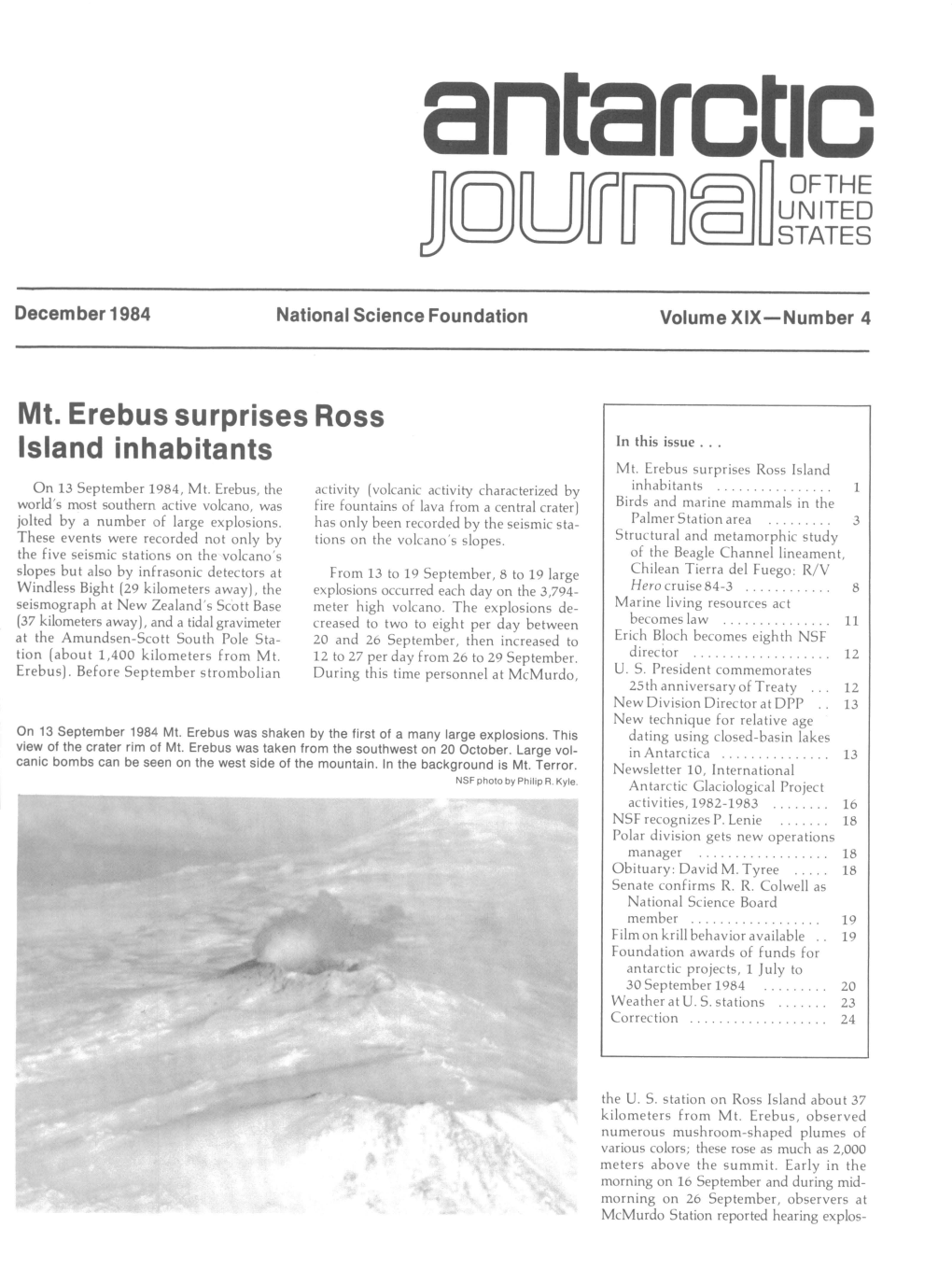 Mt. Erebus Surprises Ross Island Inhabitants in This Issue Mt