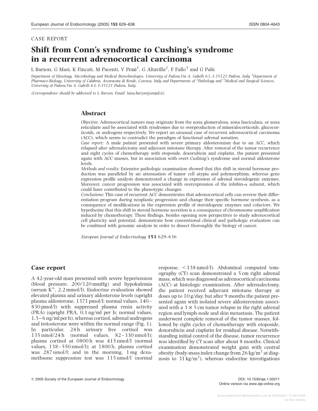 Downloaded from Bioscientifica.Com at 09/30/2021 10:08:57AM Via Free Access 630 L Barzon and Others EUROPEAN JOURNAL of ENDOCRINOLOGY (2005) 153