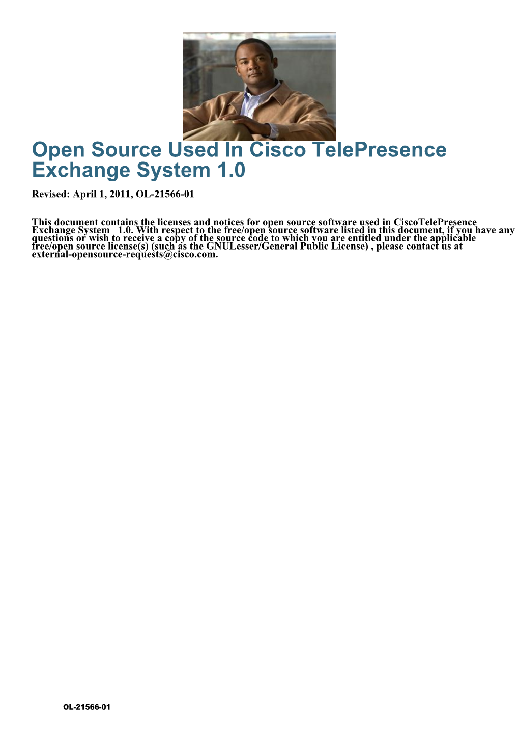 Open Source Used in Cisco Telepresence Exchange System 1.0 Revised: April 1, 2011, OL-21566-01