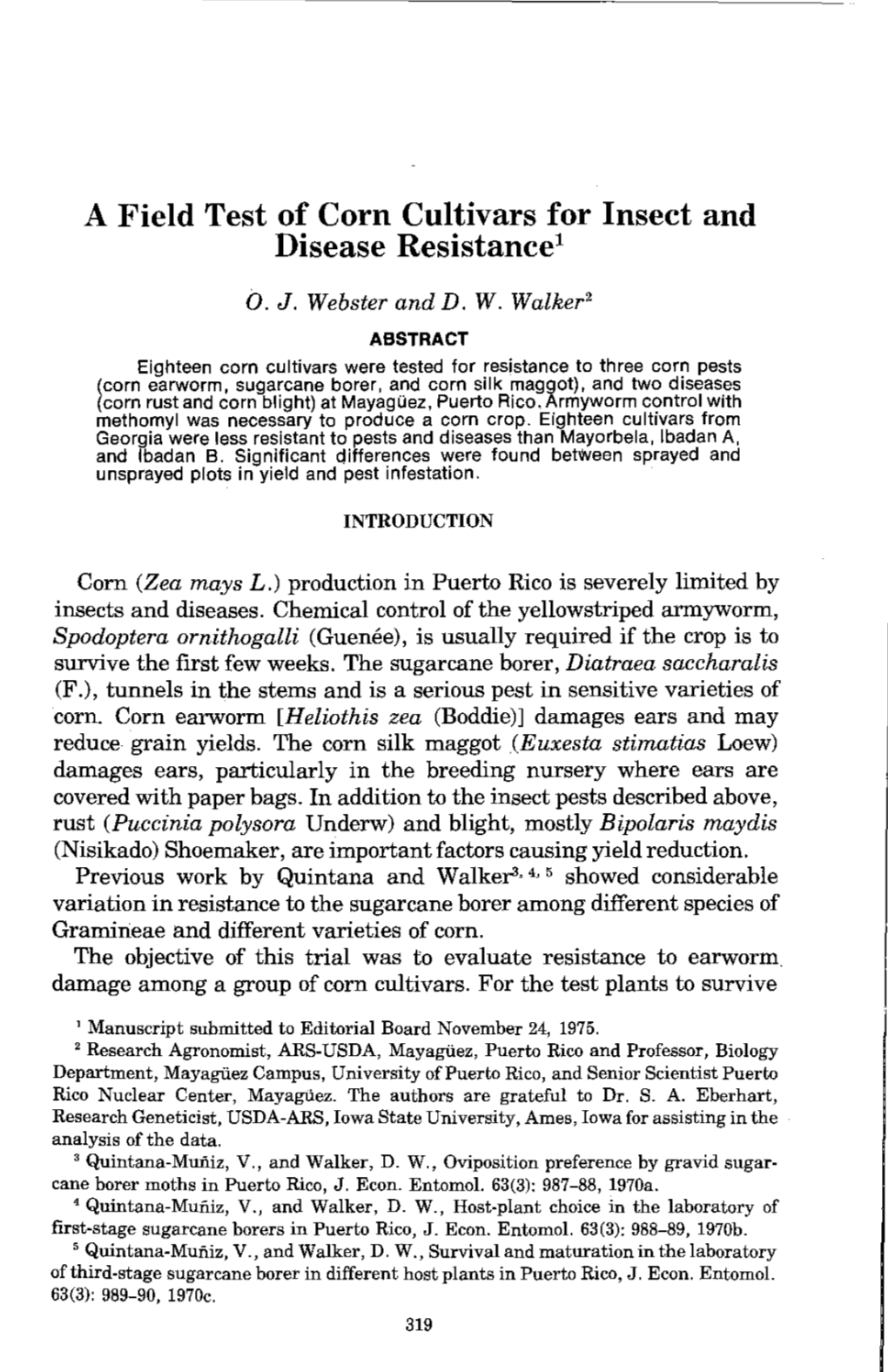 A Field Test of Corn Cultivars for Insect and Disease Resistance1