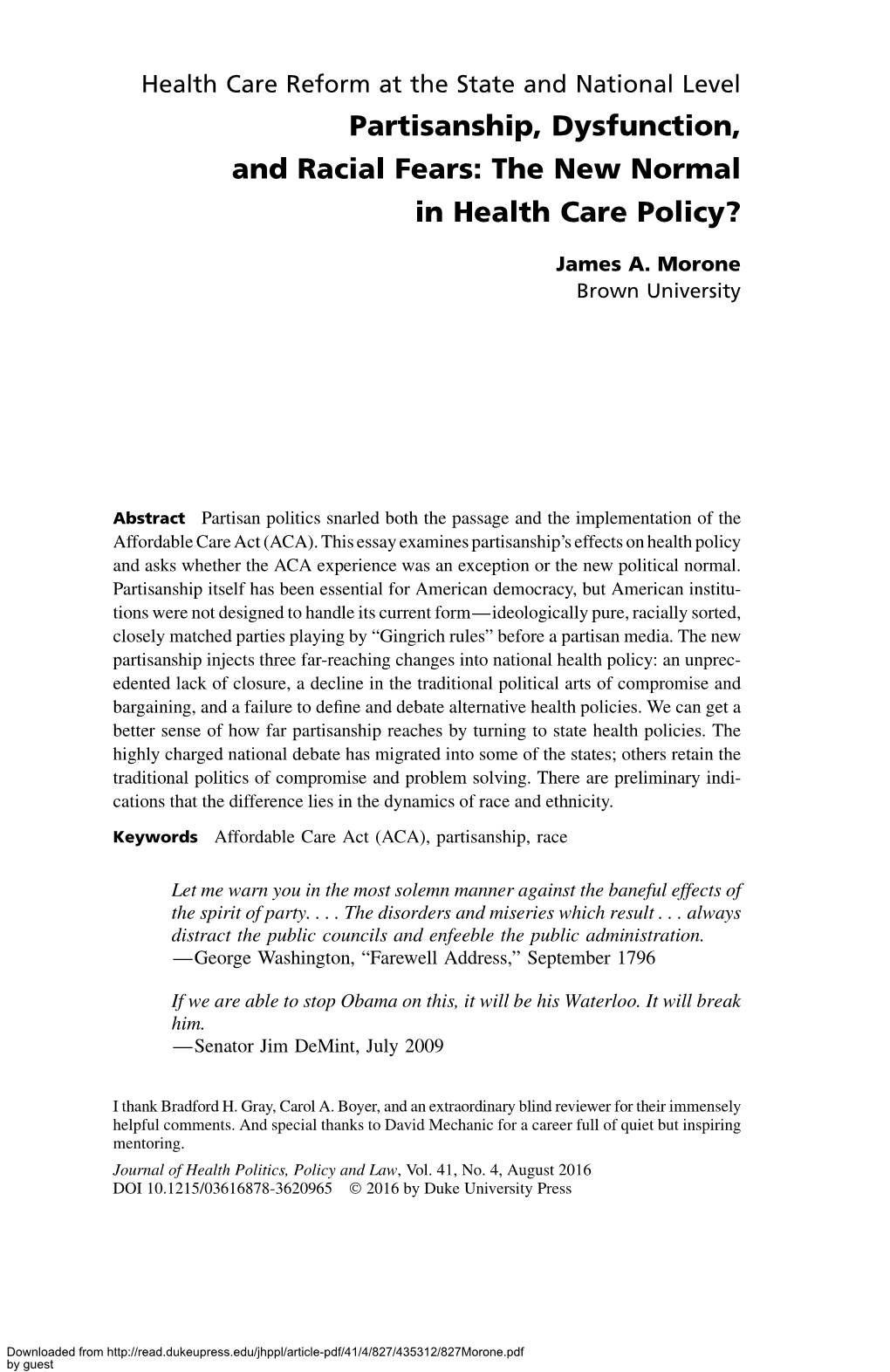 Partisanship, Dysfunction, and Racial Fears: the New Normal in Health Care Policy?