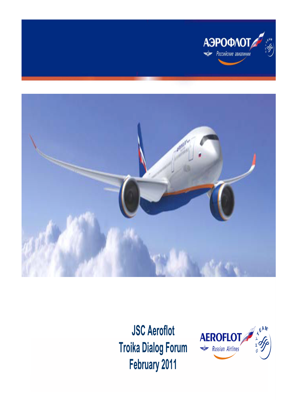 JSC Aeroflot Troika Dialog Forum February 2011