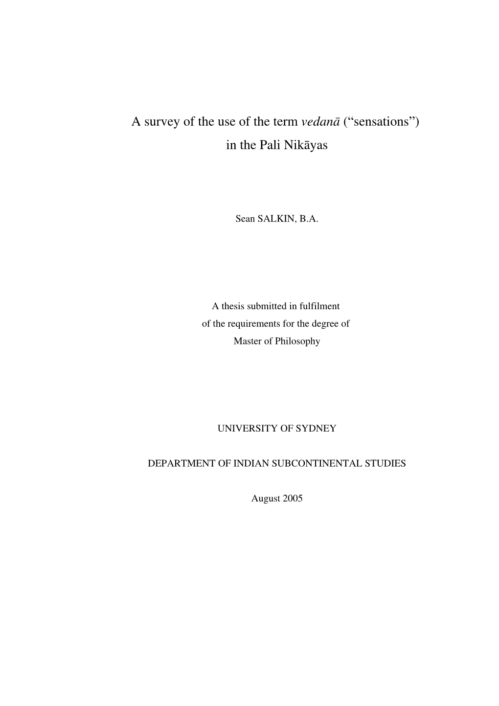 A Survey of the Use of the Term Vedanà (“Sensations”) in the Pali Nikàyas