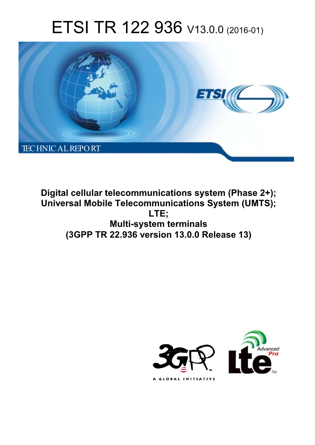 UMTS); LTE; Multulti-System Terminals (3GPP TR 22.9.936 Version 13.0.0 Release 13)