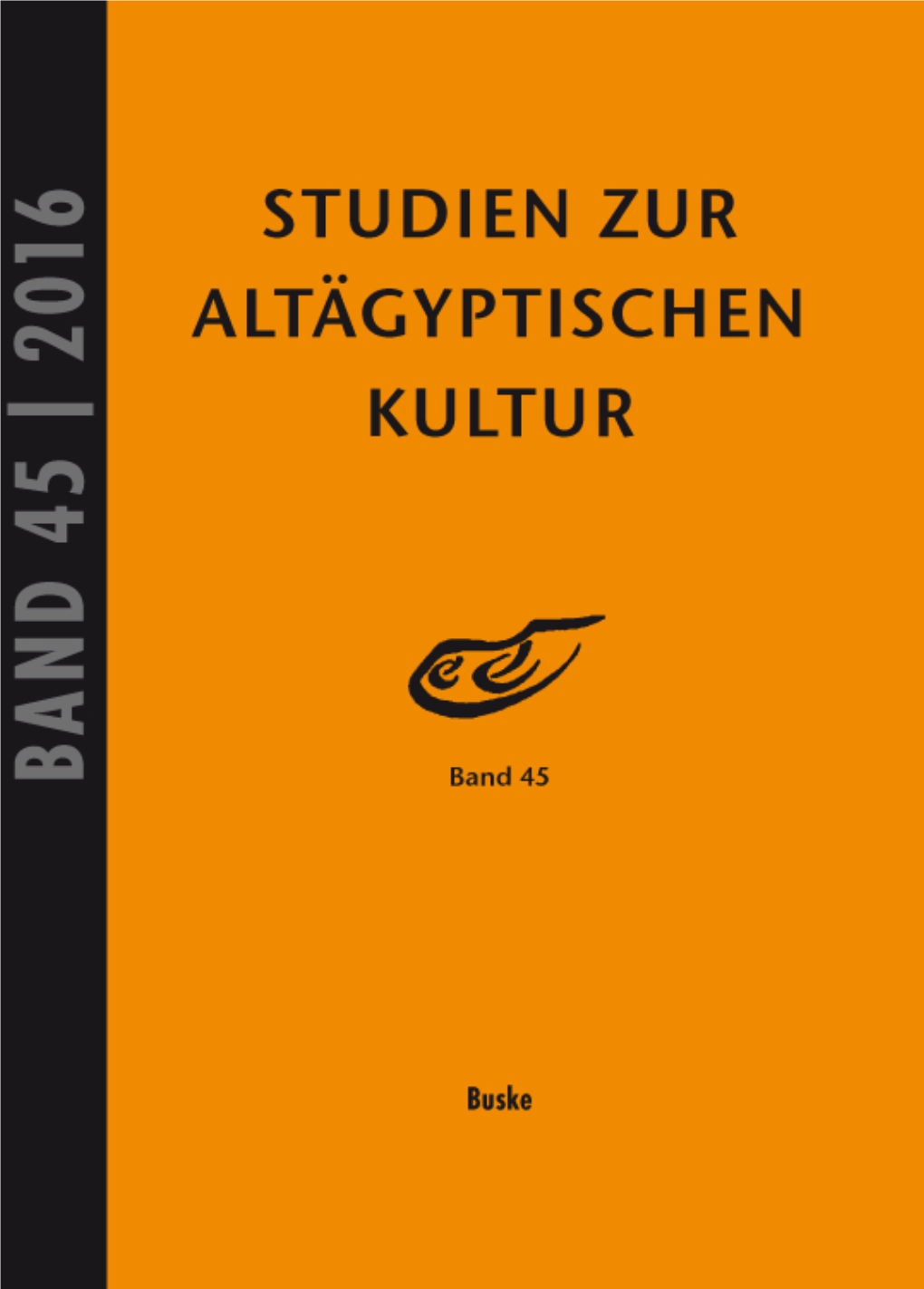 Studien Zur Altägyptischen Kultur 45