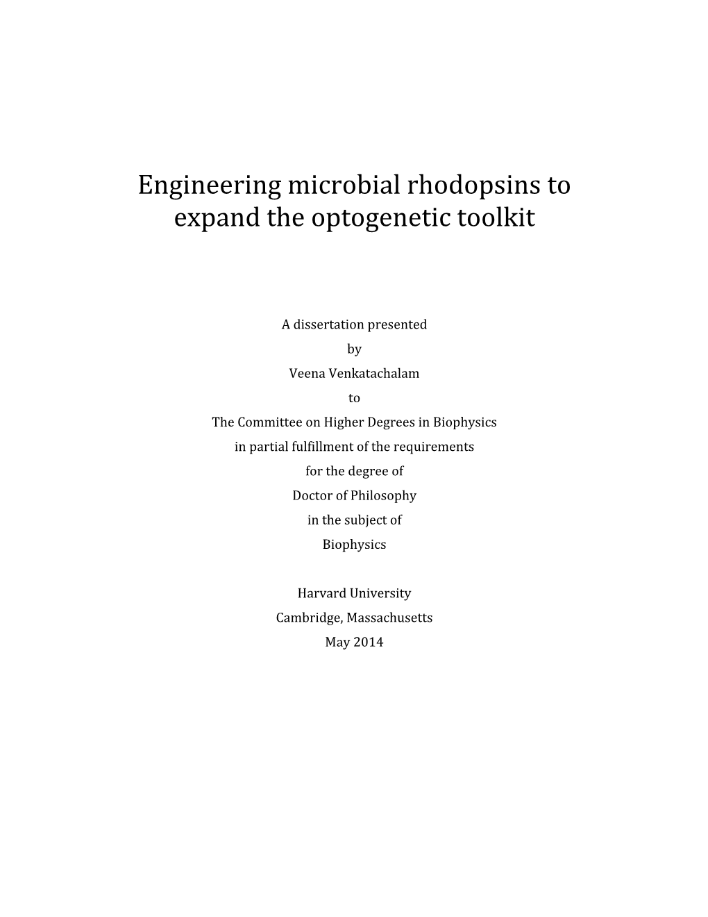 Engineering Microbial Rhodopsins to Expand the Optogenetic Toolkit