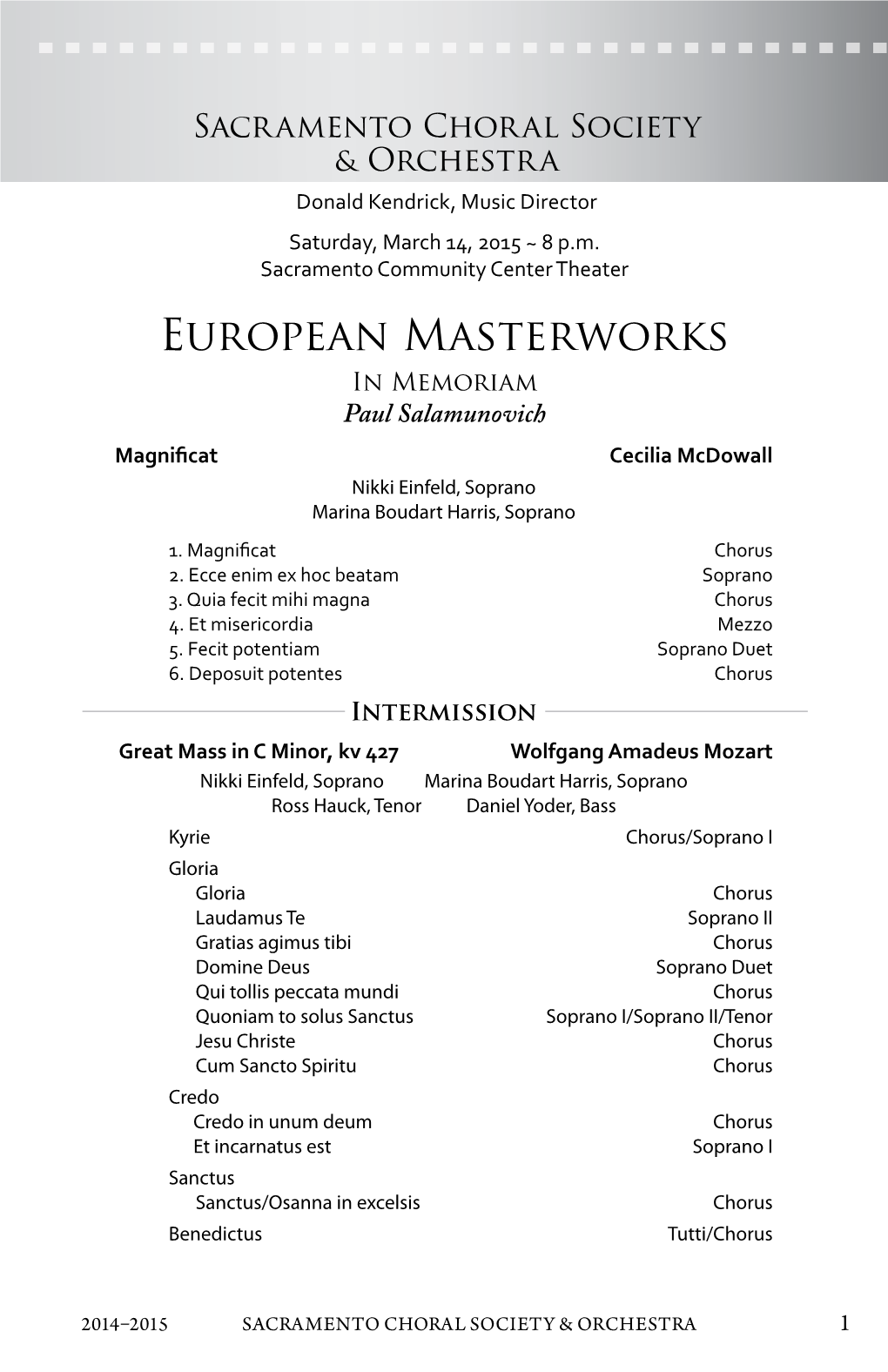 European Masterworks in Memoriam Paul Salamunovich Magnificat Cecilia Mcdowall Nikki Einfeld, Soprano Marina Boudart Harris, Soprano 1