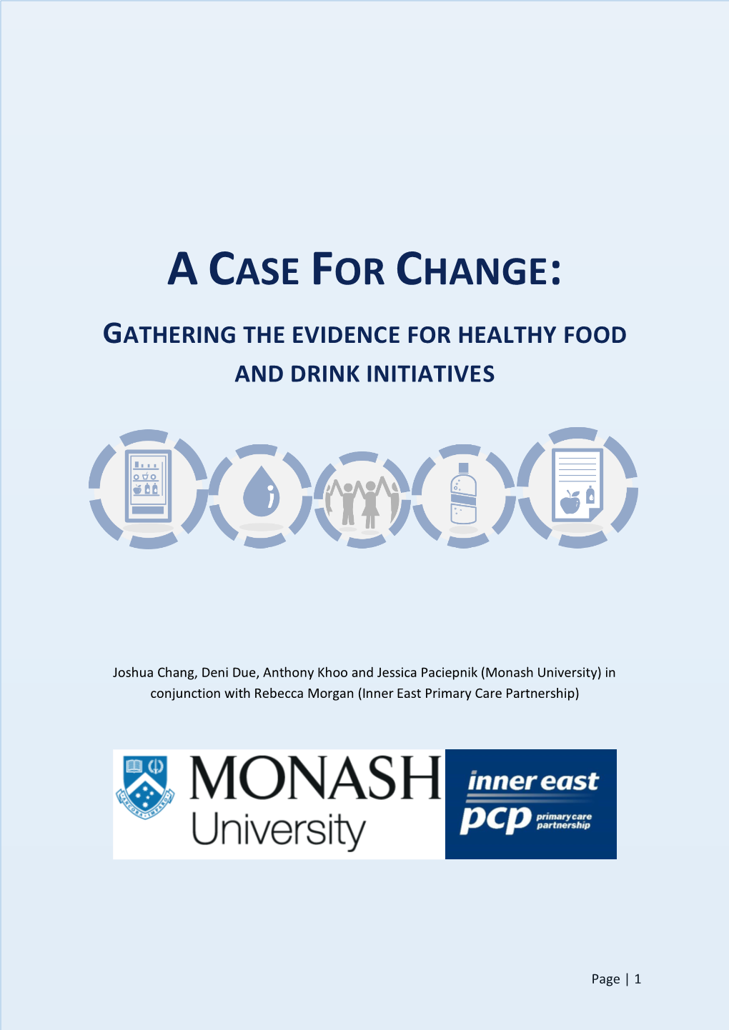 A Case for Change: Gathering the Evidence for Healthy Food and Drink Initiatives