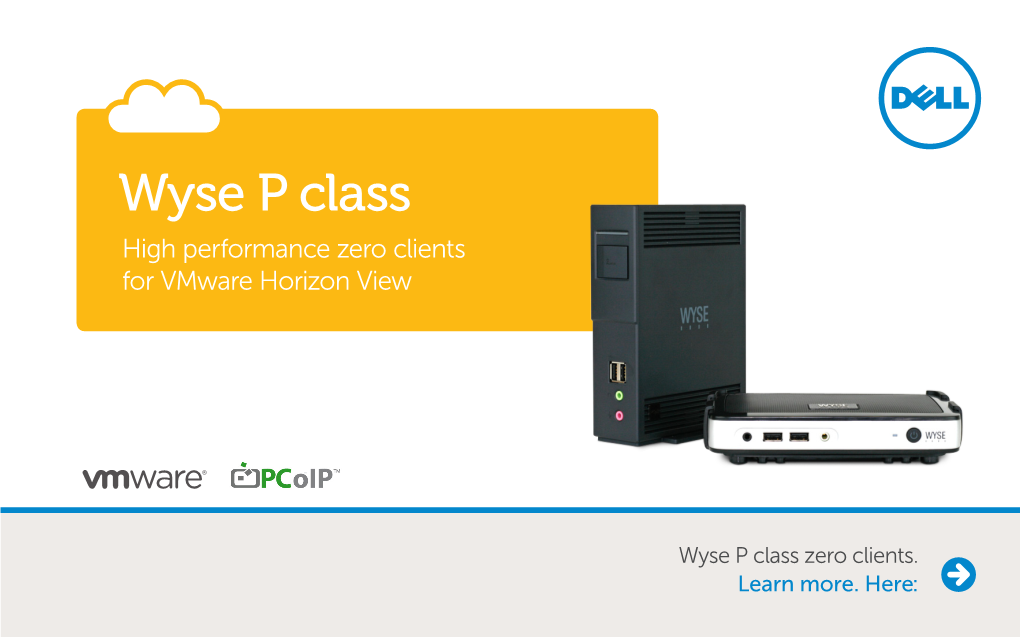 Wyse P Class High Performance Zero Clients for Vmware Horizon View