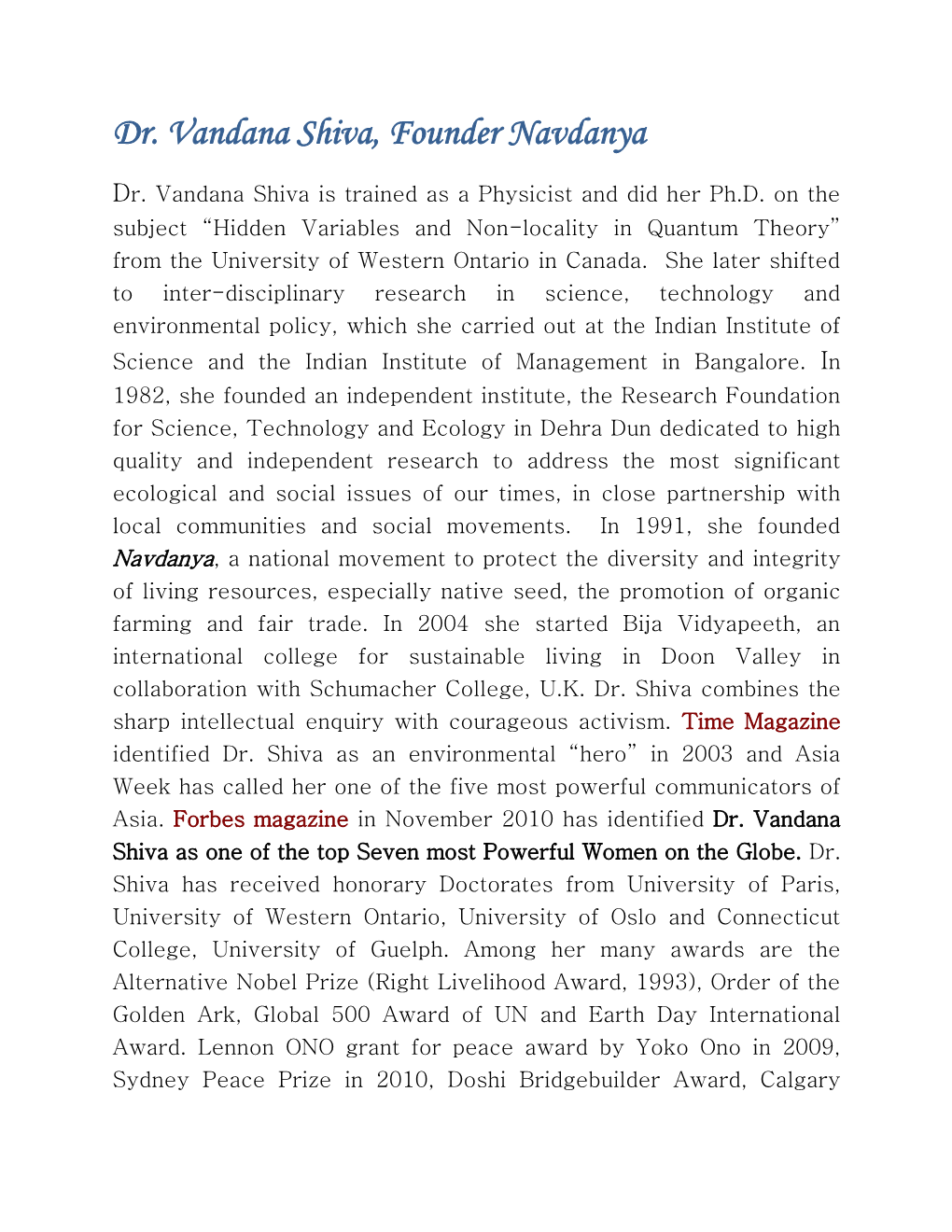 Dr. Vandana Shiva, Founder Navdanya