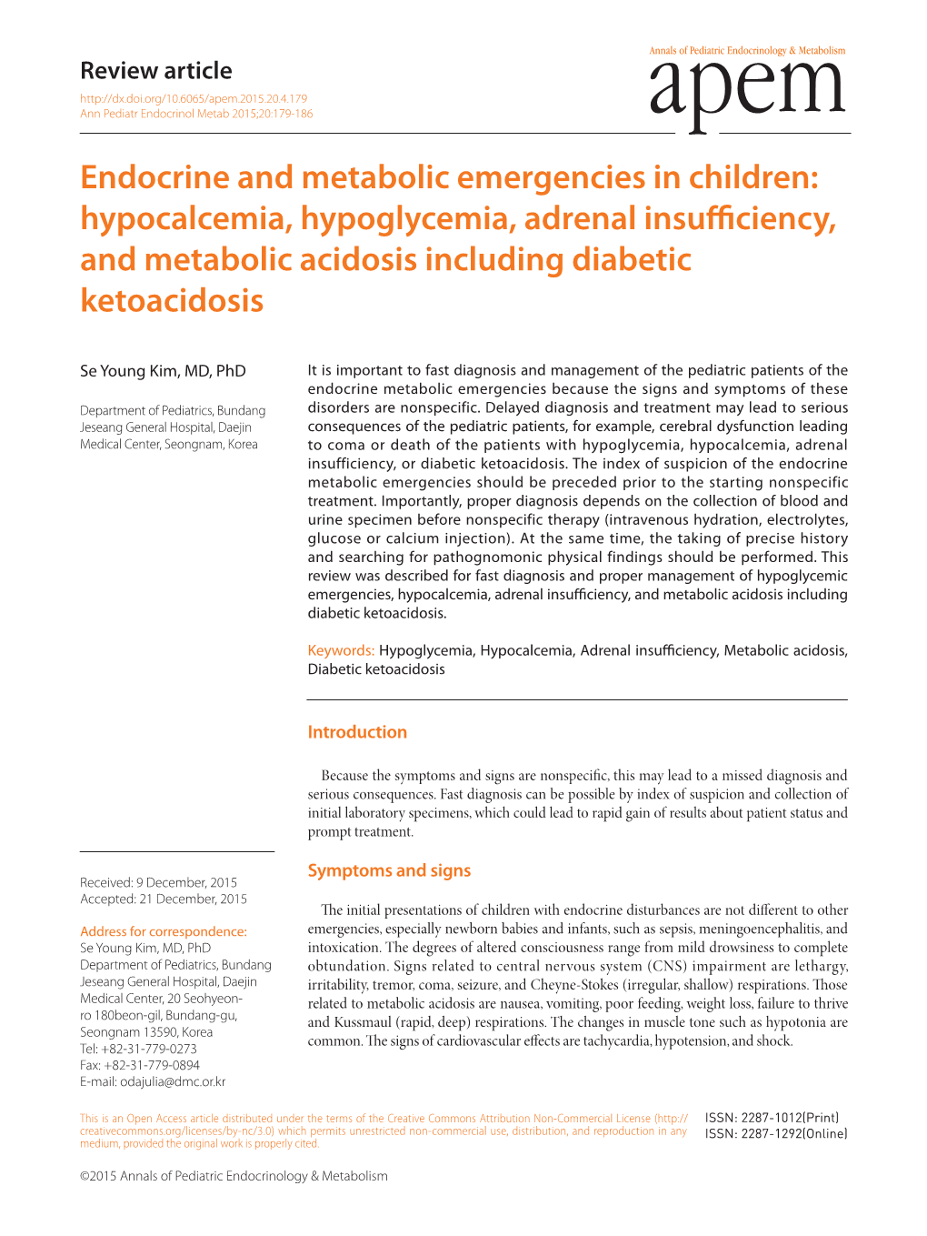 Hypocalcemia, Hypoglycemia, Adrenal Insufficiency, and Metabolic Acidosis Including Diabetic Ketoacidosis