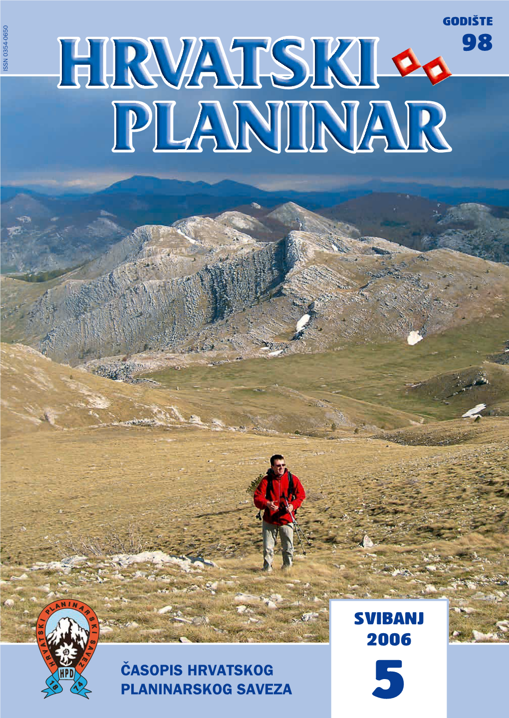 Hrvatski Planinar« – Èasopis Hrvatskog Planinarskog Saveza »Croatian Mountaineer« – Journal of the Croatian Mountaineering Association