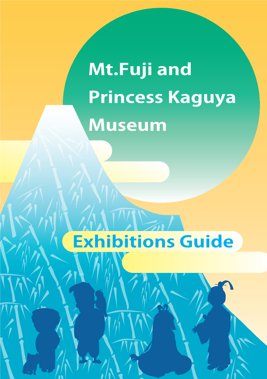Mt.Fuji and Princess Kaguya Museum Exhibitions Guide