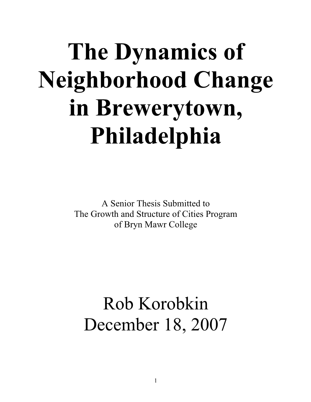 The Dynamics of Neighborhood Change in Brewerytown, Philadelphia