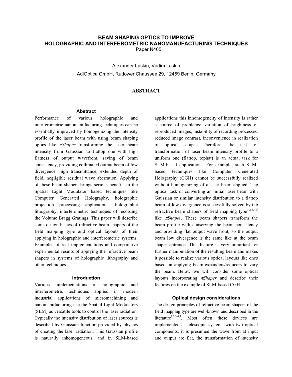 BEAM SHAPING OPTICS to IMPROVE HOLOGRAPHIC and INTERFEROMETRIC NANOMANUFACTURING TECHNIQUES Paper N405