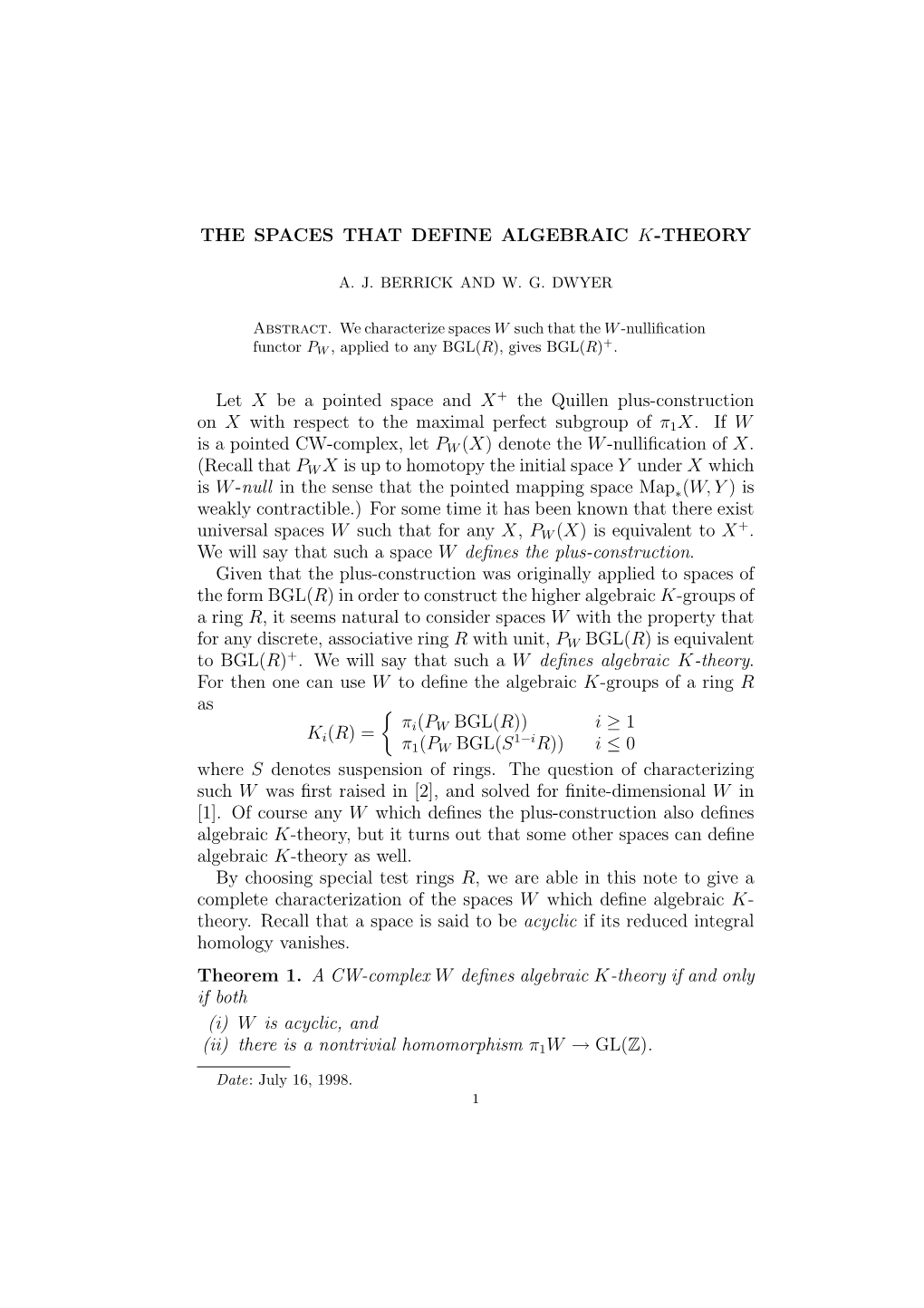 THE SPACES THAT DEFINE ALGEBRAIC K-THEORY Let X Be a Pointed Space and X + the Quillen Plus-Construction on X with Respect to Th