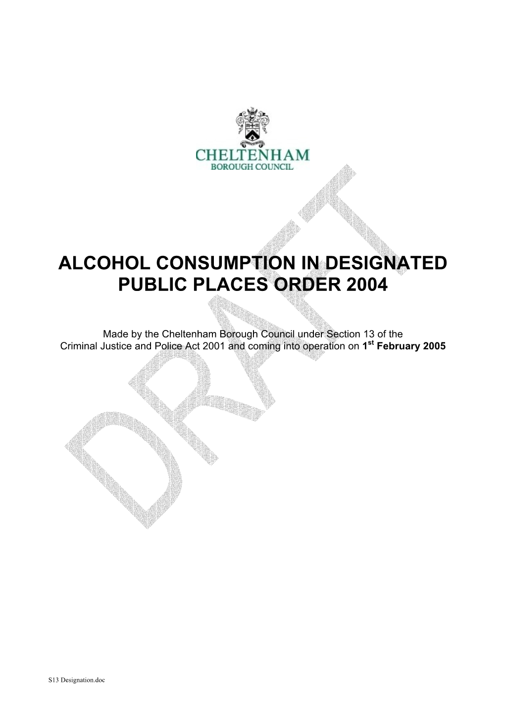 Alcohol Consumption in Designated Public Places Order 2004