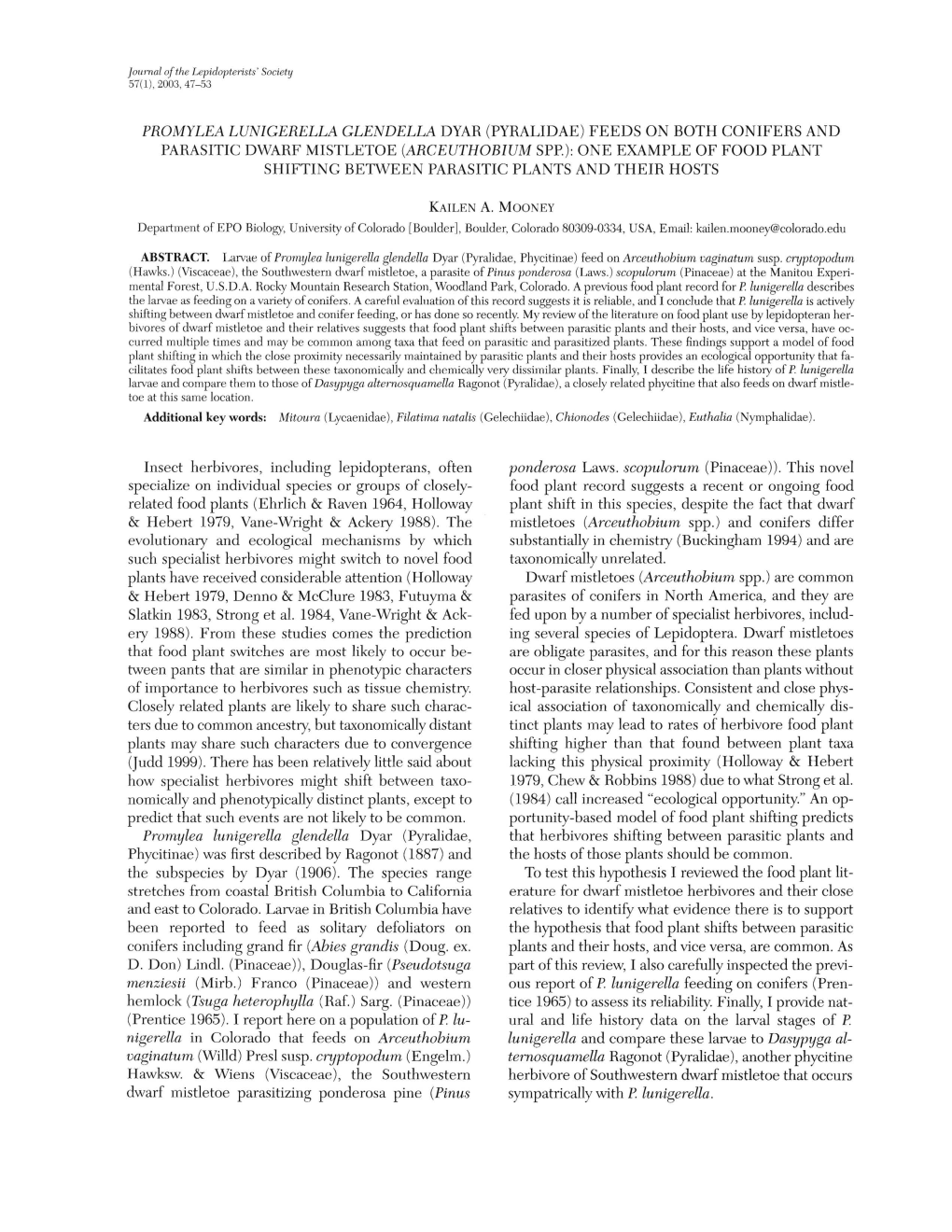 Feeds on Both Conifers and Parasitic Dwarf Mistletoe (Arceuthobium Spp.): One Example of Food Plant Shifting Between Parasitic Plants and Their Hosts