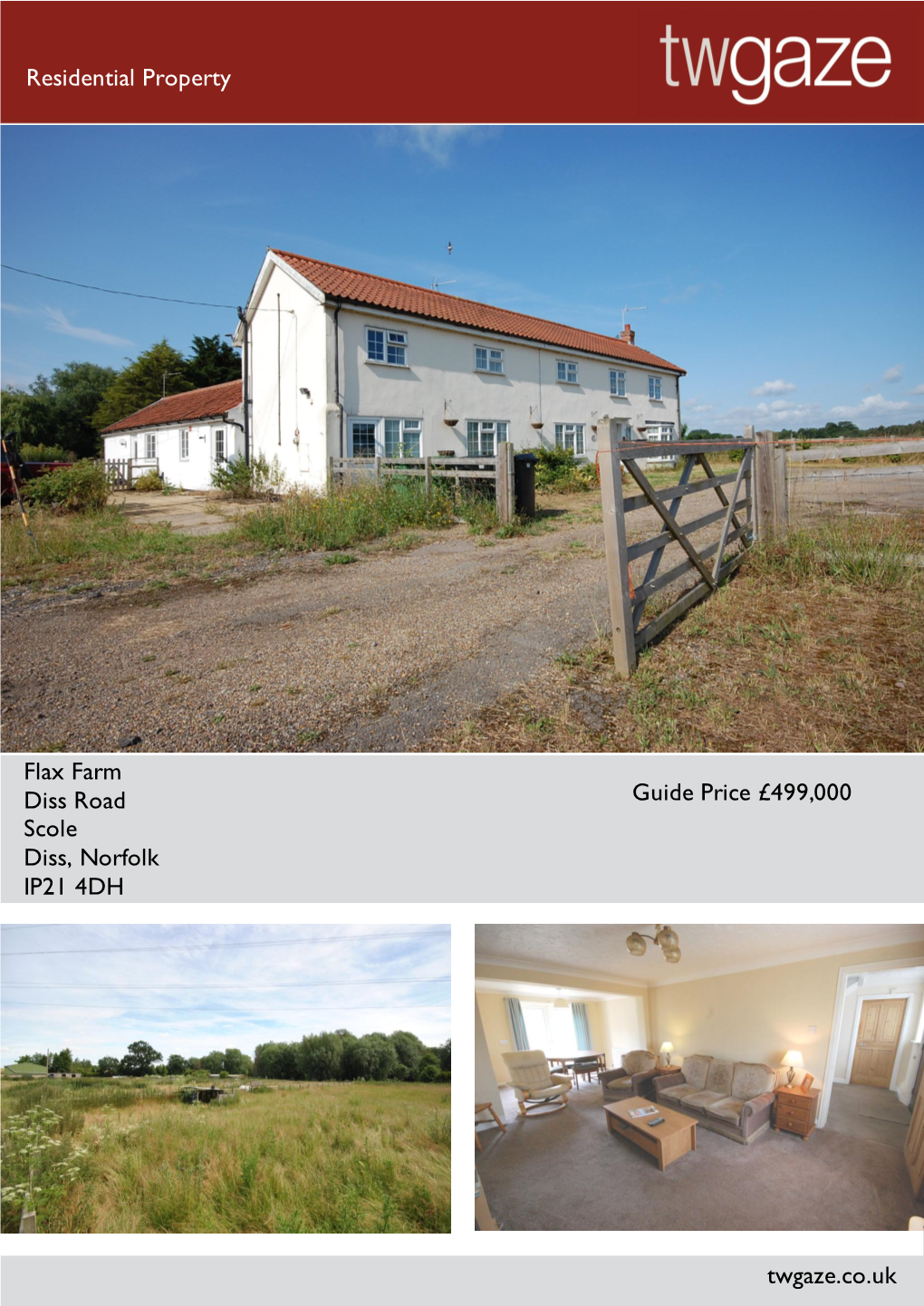 Residential Property Flax Farm Diss Road Scole Diss, Norfolk IP21 4DH Guide Price £499,000 Twgaze.Co.Uk