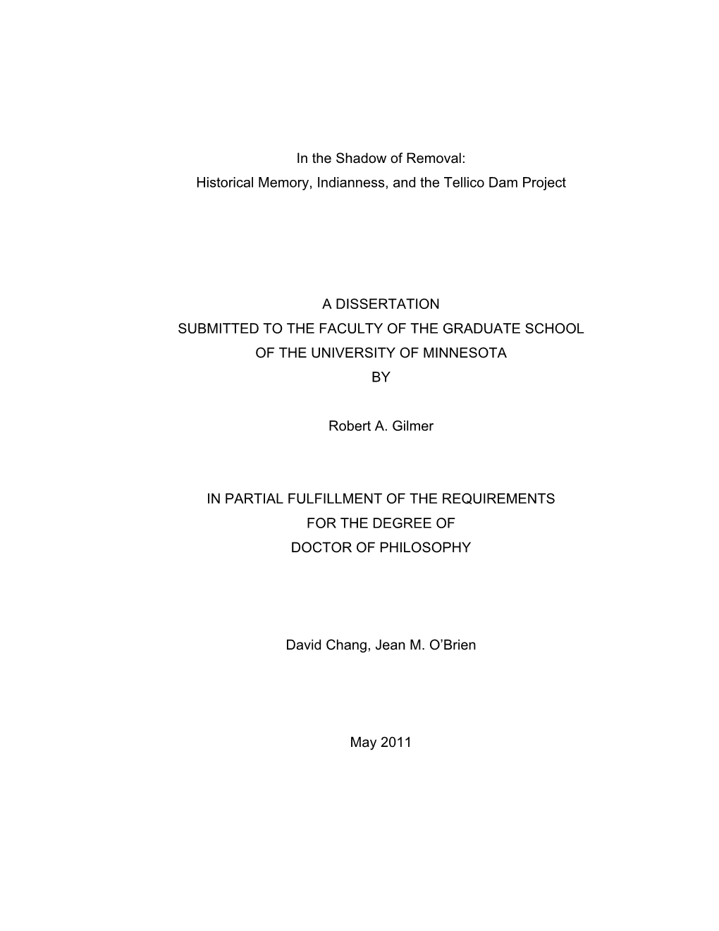 Historical Memory, Indianness, and the Tellico Dam Project a DISSERTATION SUBMITTED to the FACULTY O