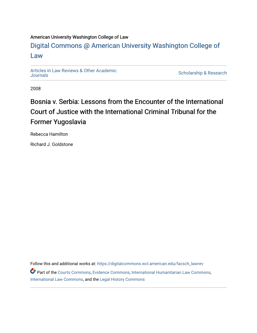 Bosnia V. Serbia: Lessons from the Encounter of the International Court of Justice with the International Criminal Tribunal for the Former Yugoslavia