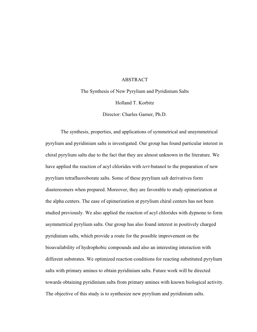 ABSTRACT the Synthesis of New Pyrylium and Pyridinium Salts