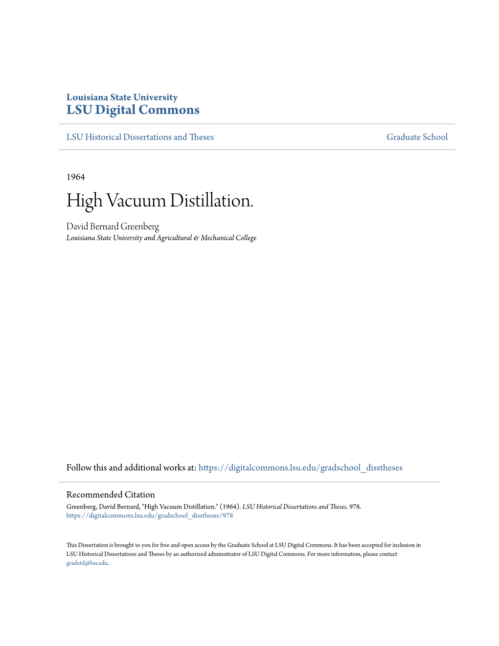 High Vacuum Distillation. David Bernard Greenberg Louisiana State University and Agricultural & Mechanical College