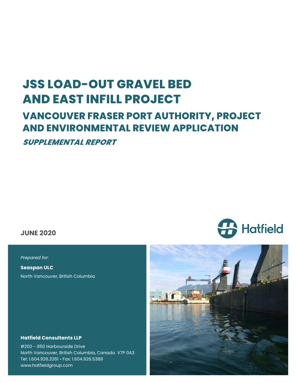 Jss Load-Out Gravel Bed and East Infill Project Vancouver Fraser Port Authority, Project and Environmental Review Application Supplemental Report