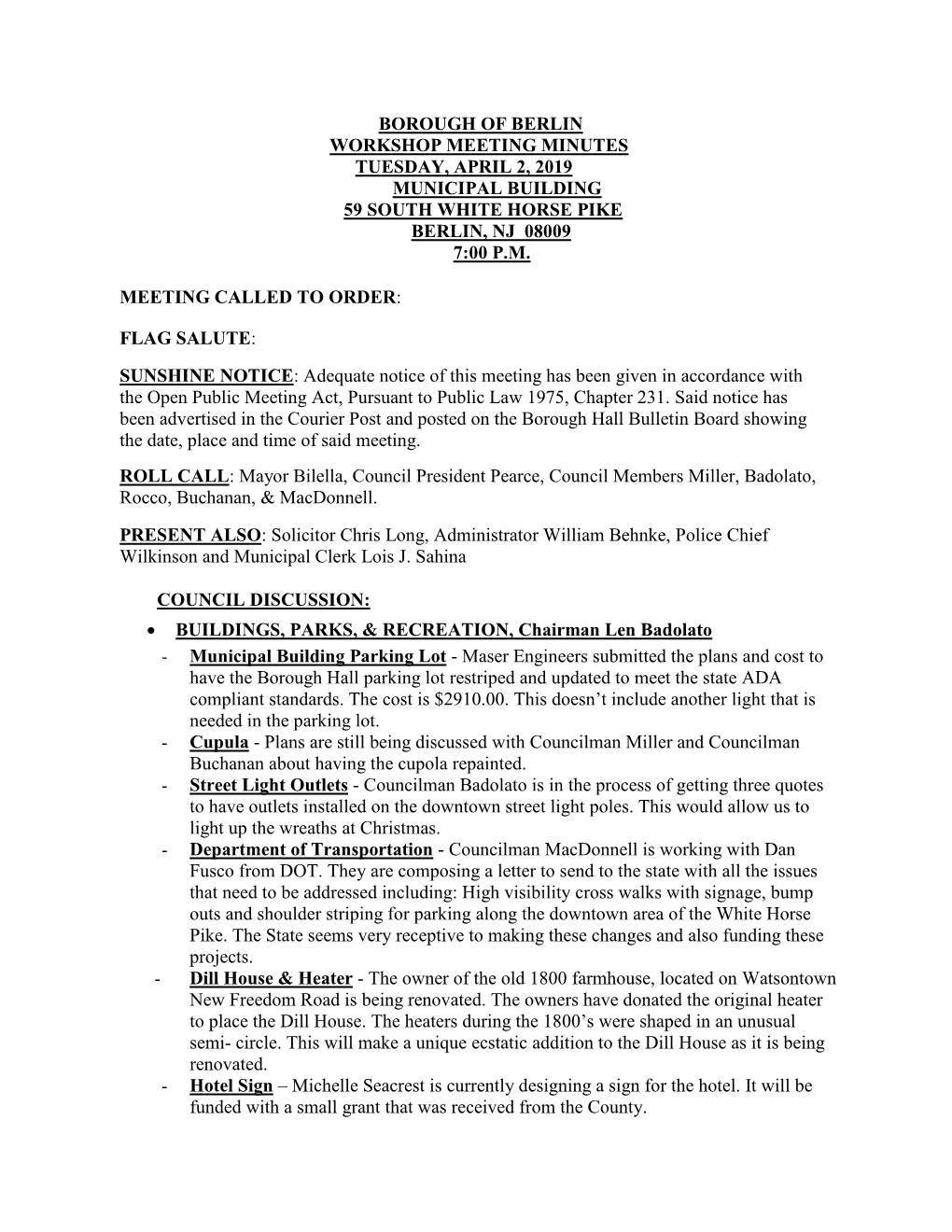 Borough of Berlin Workshop Meeting Minutes Tuesday, April 2, 2019 Municipal Building 59 South White Horse Pike Berlin, Nj 08009 7:00 P.M