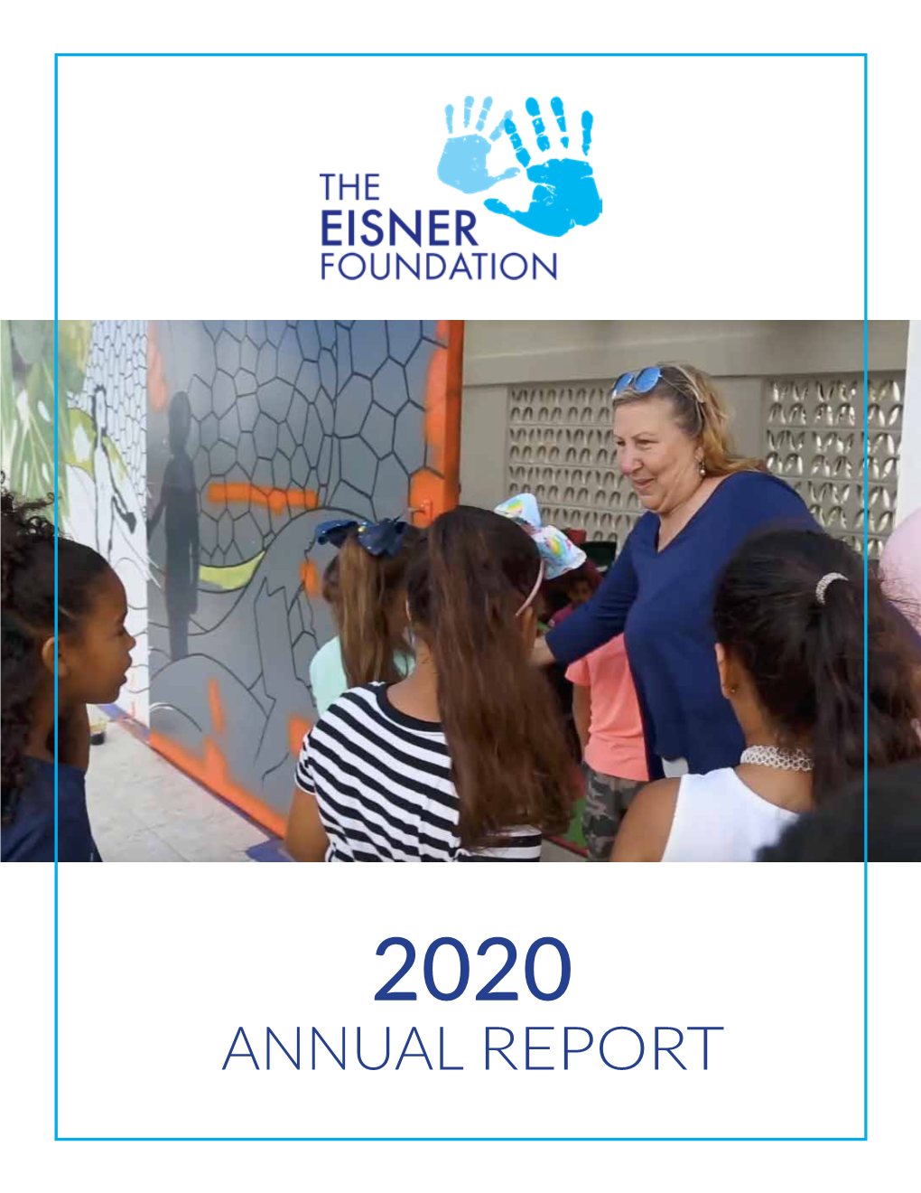 Annual Report the Eisner Foundation