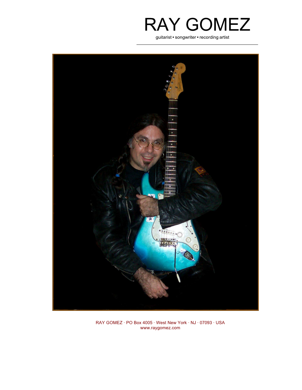 RAY GOMEZ Guitarist • Songwriter • Recording Artist