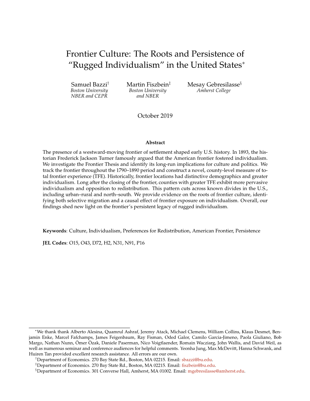 Frontier Culture: the Roots and Persistence of “Rugged Individualism” in the United States∗