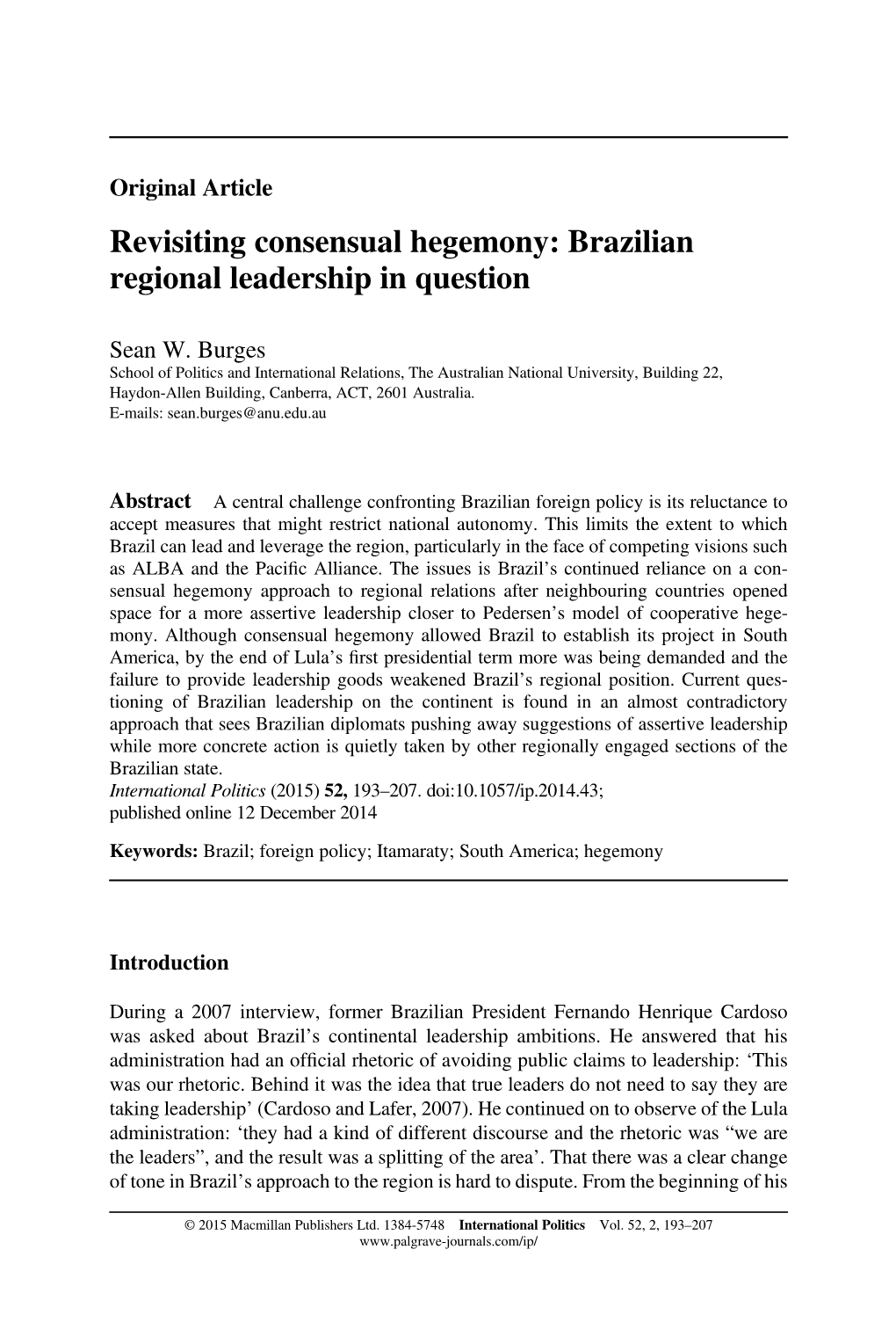 Revisiting Consensual Hegemony: Brazilian Regional Leadership in Question