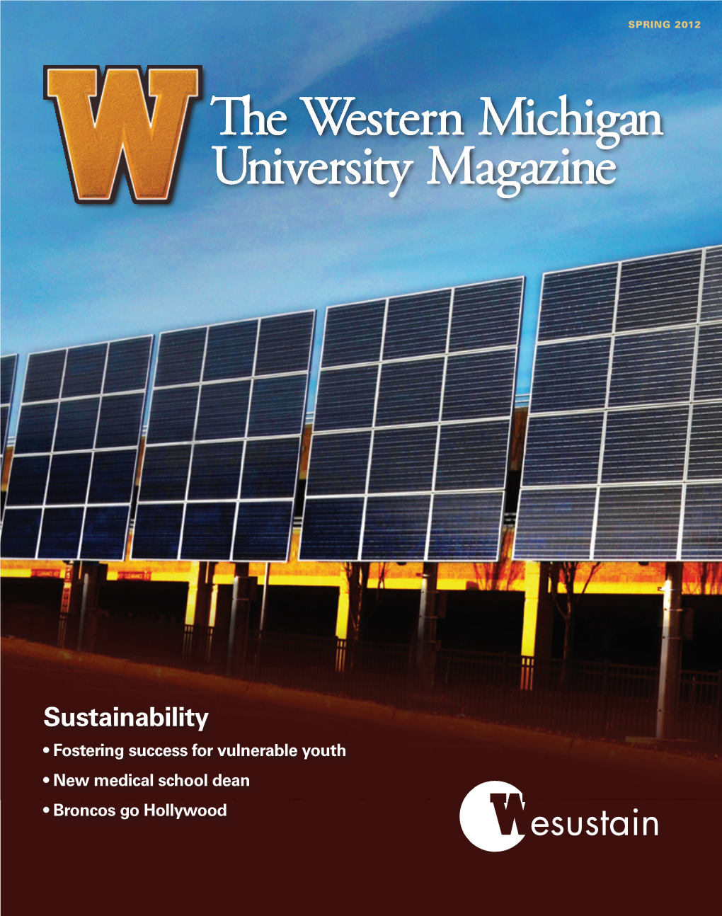 The Western Michigan University Magazine, Spring 2012