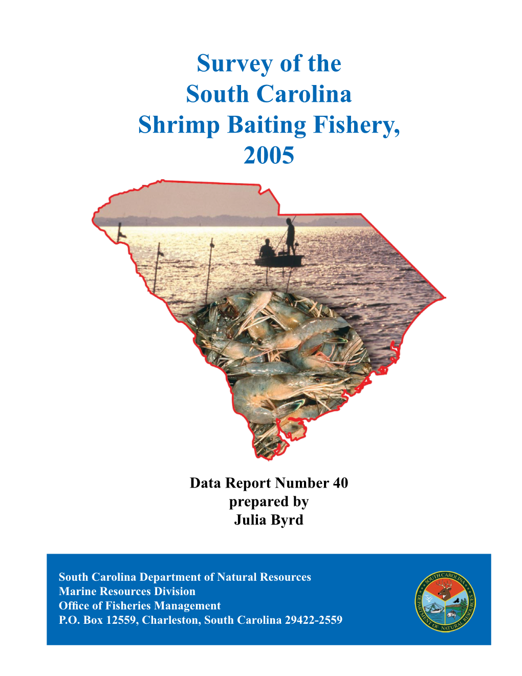 Survey of the South Carolina Shrimp Baiting Fishery, 2005