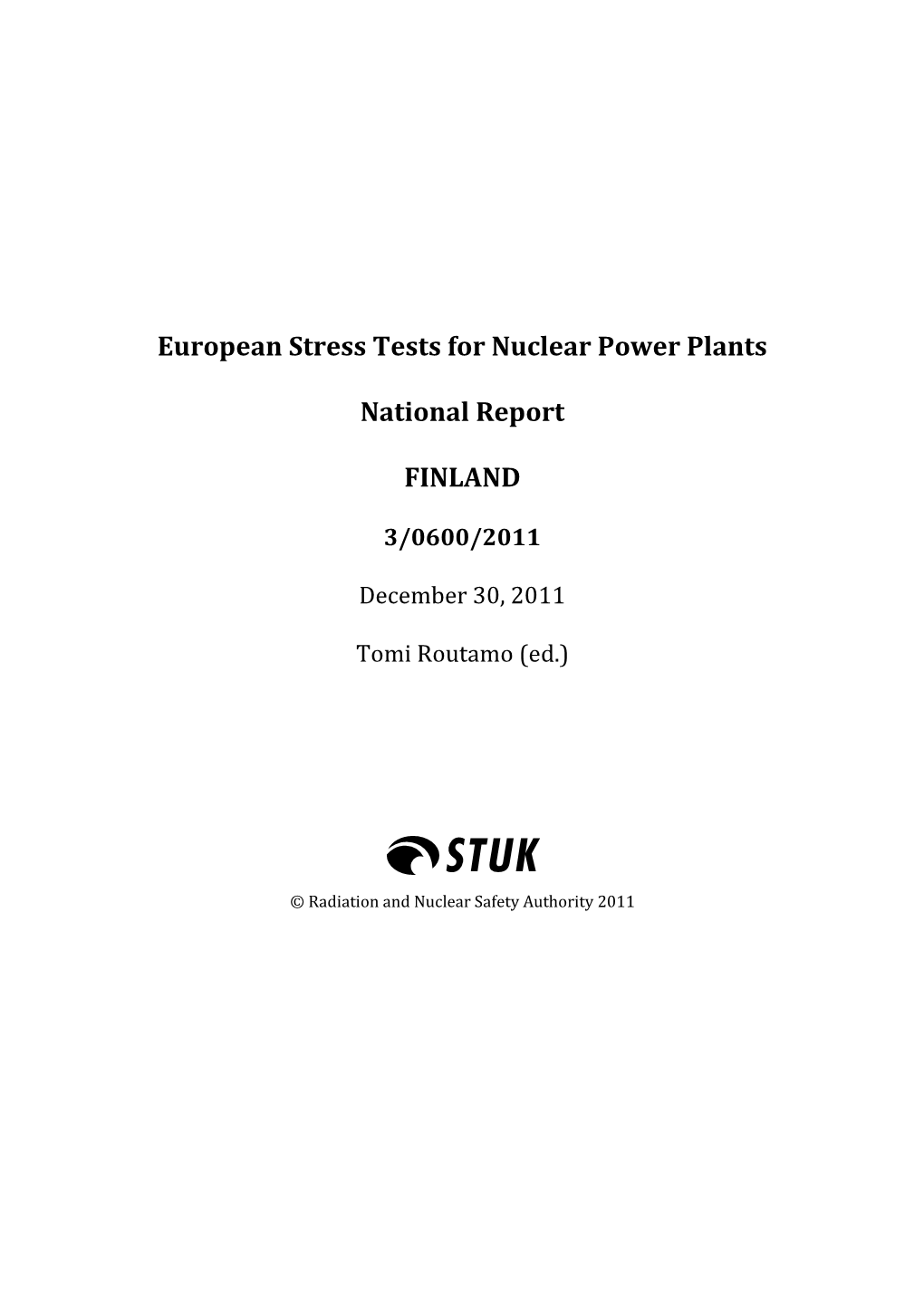 European Stress Tests for Nuclear Power Plants National Report