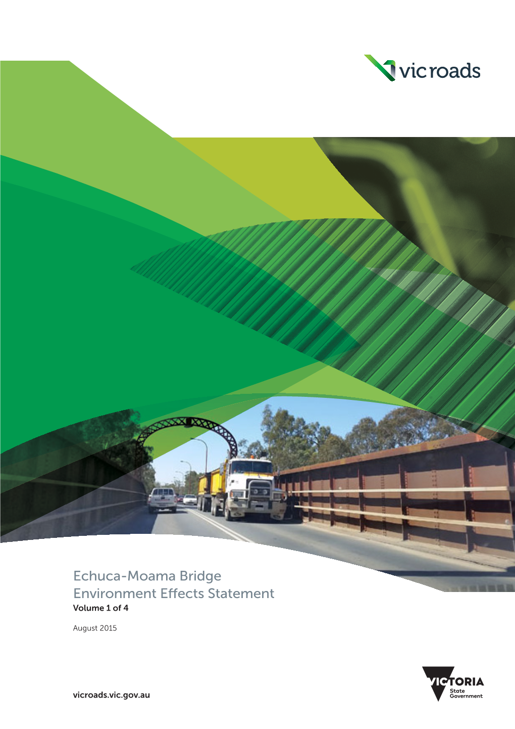 Echuca-Moama Bridge Environment Effects Statement Volume 1 of 4