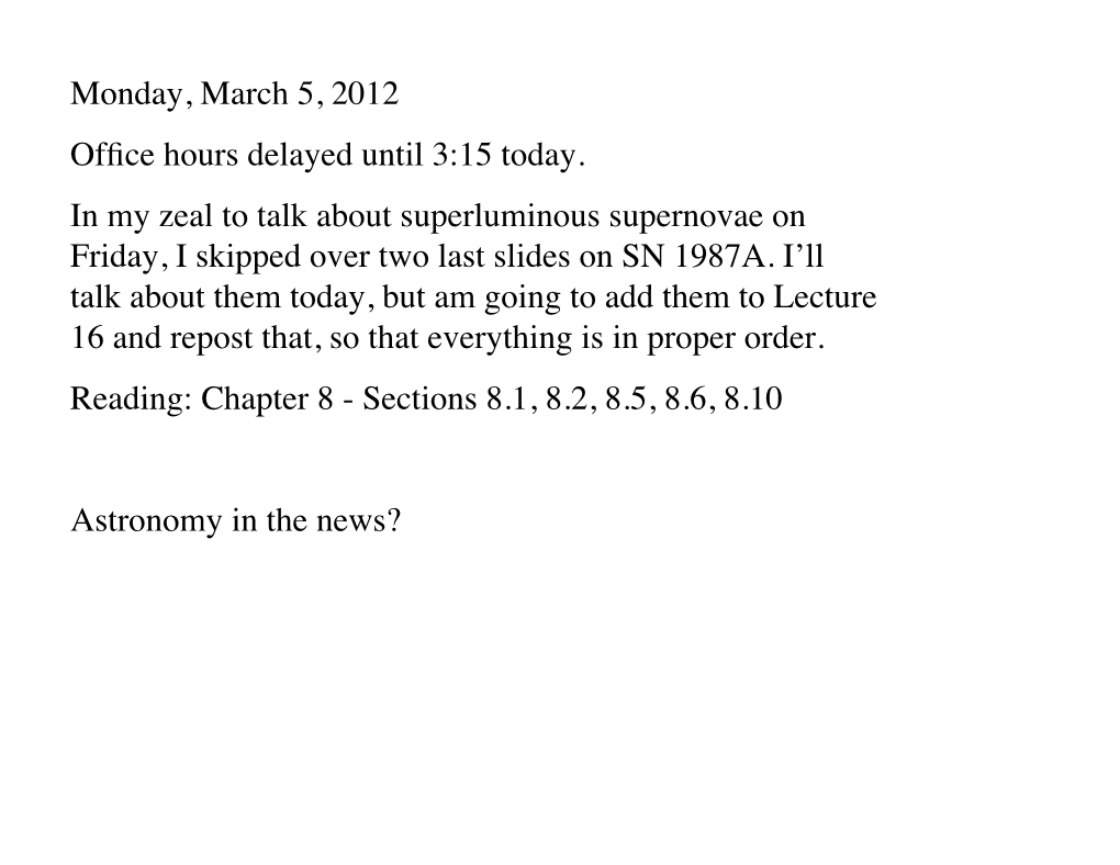 Monday, March 5, 2012 Office Hours Delayed Until 3:15 Today. in My Zeal