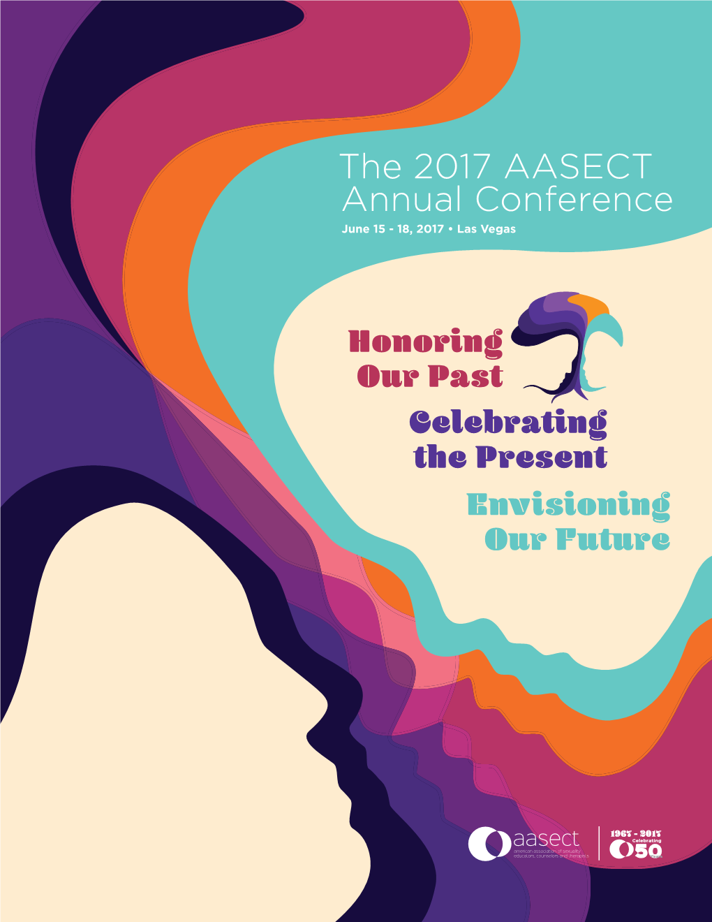 The 2017 AASECT Annual Conference June 15 - 18, 2017 • Las Vegas