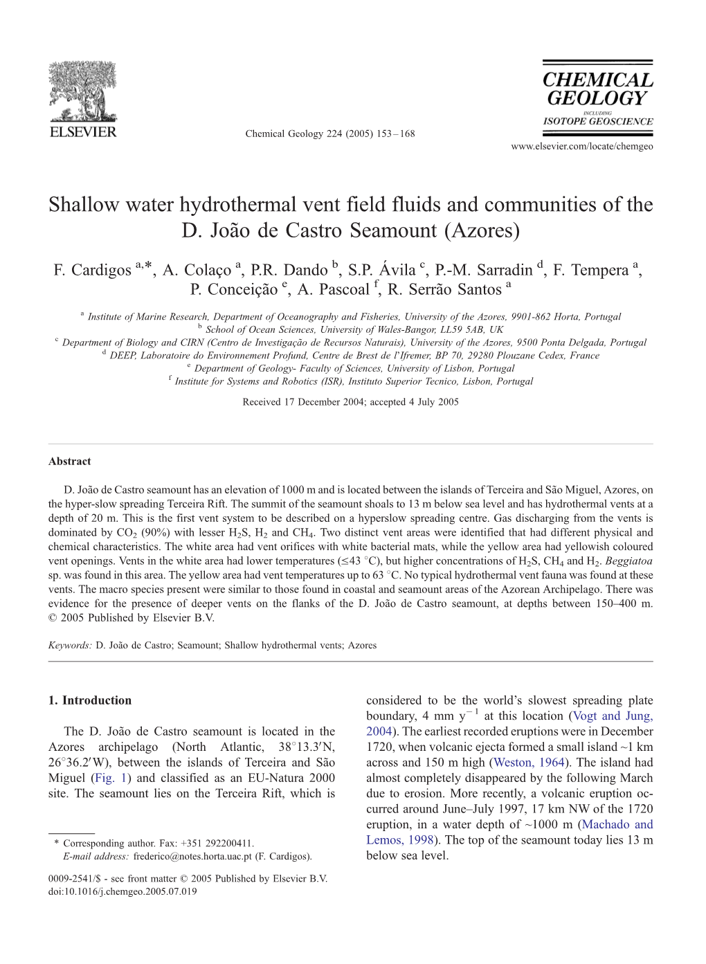 Shallow Water Hydrothermal Vent Field Fluids and Communities of the D. Joa˜O De Castro Seamount (Azores)