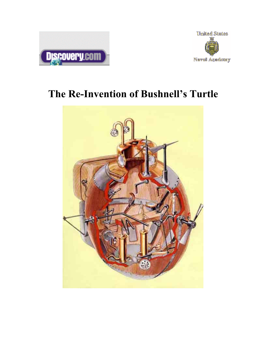 The Re-Invention of Bushnell's Turtle